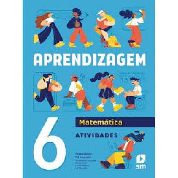 LIVRO APRENDIZAGEM MAT 6 LA F2 2ªED 24 EDIÇÕES SM