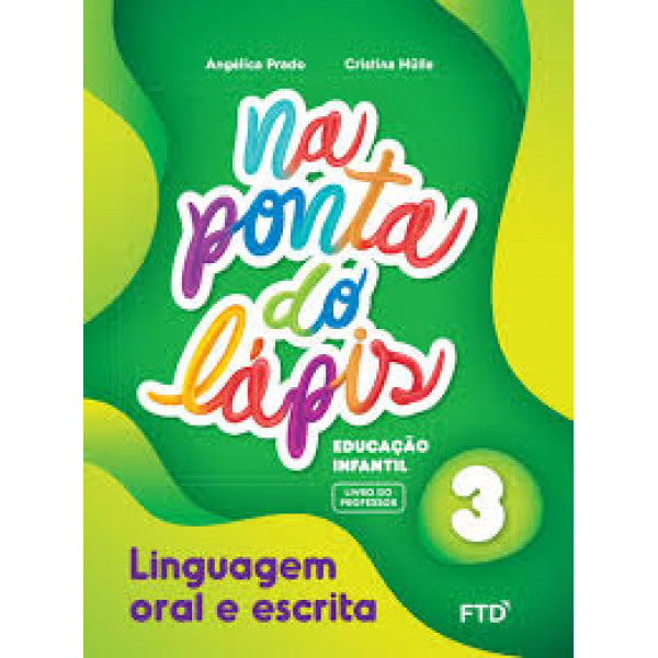 Conjunto na Ponta do Lápis vol 3 + Projeto Opee 4 anos FTD 1 PERÍODO